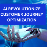 AI Revolutionize Customer Journey Optimization
