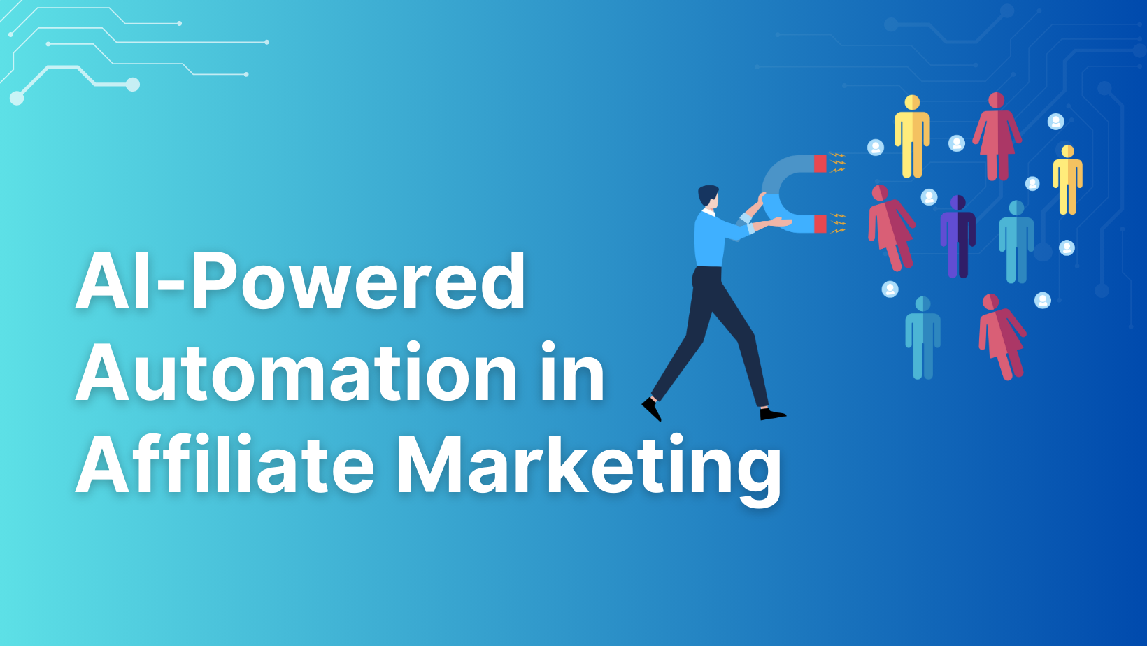 Affiliate marketing automation: 6 ways to automate affiliate marketing ...