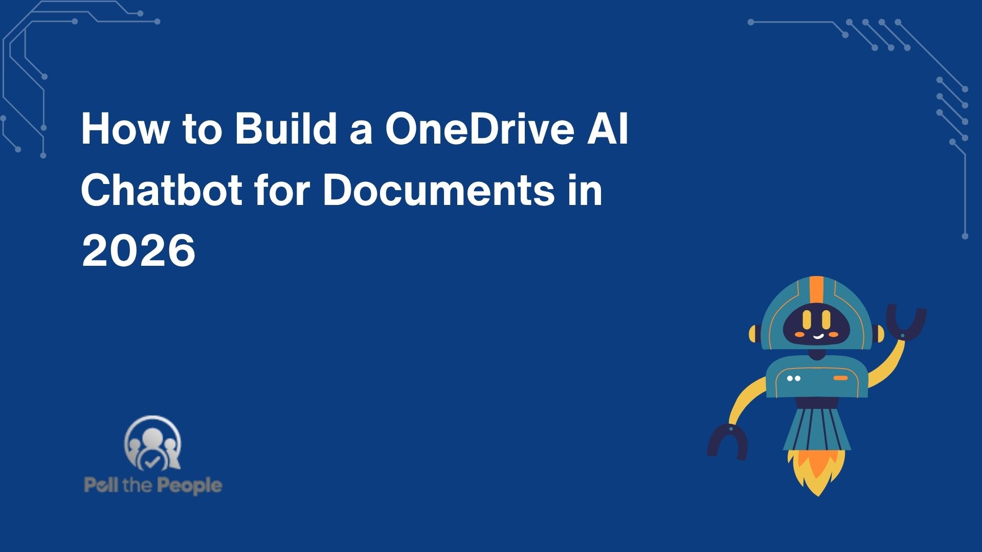 How to Build a OneDrive AI Chatbot for Documents in 2026