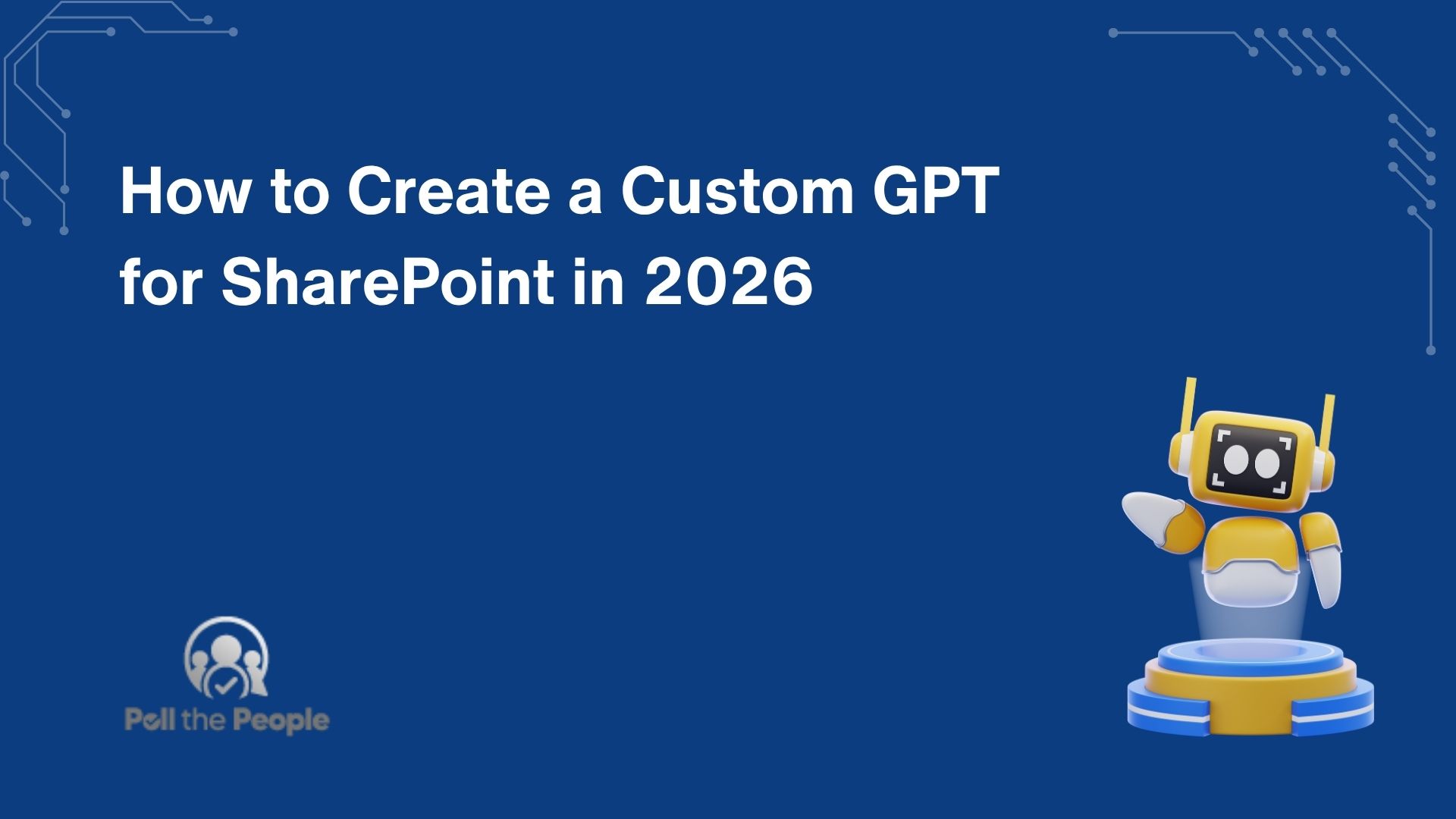 How to Create a Custom GPT for SharePoint in 2026