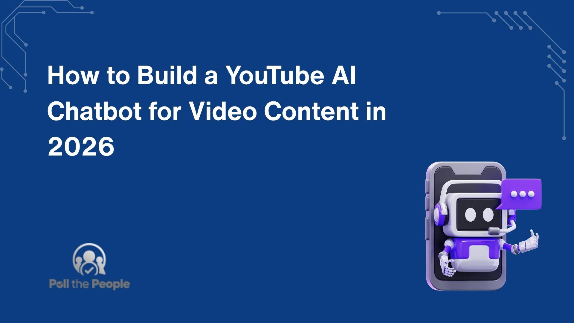 How to Build a YouTube AI Chatbot for Video Content in 2026