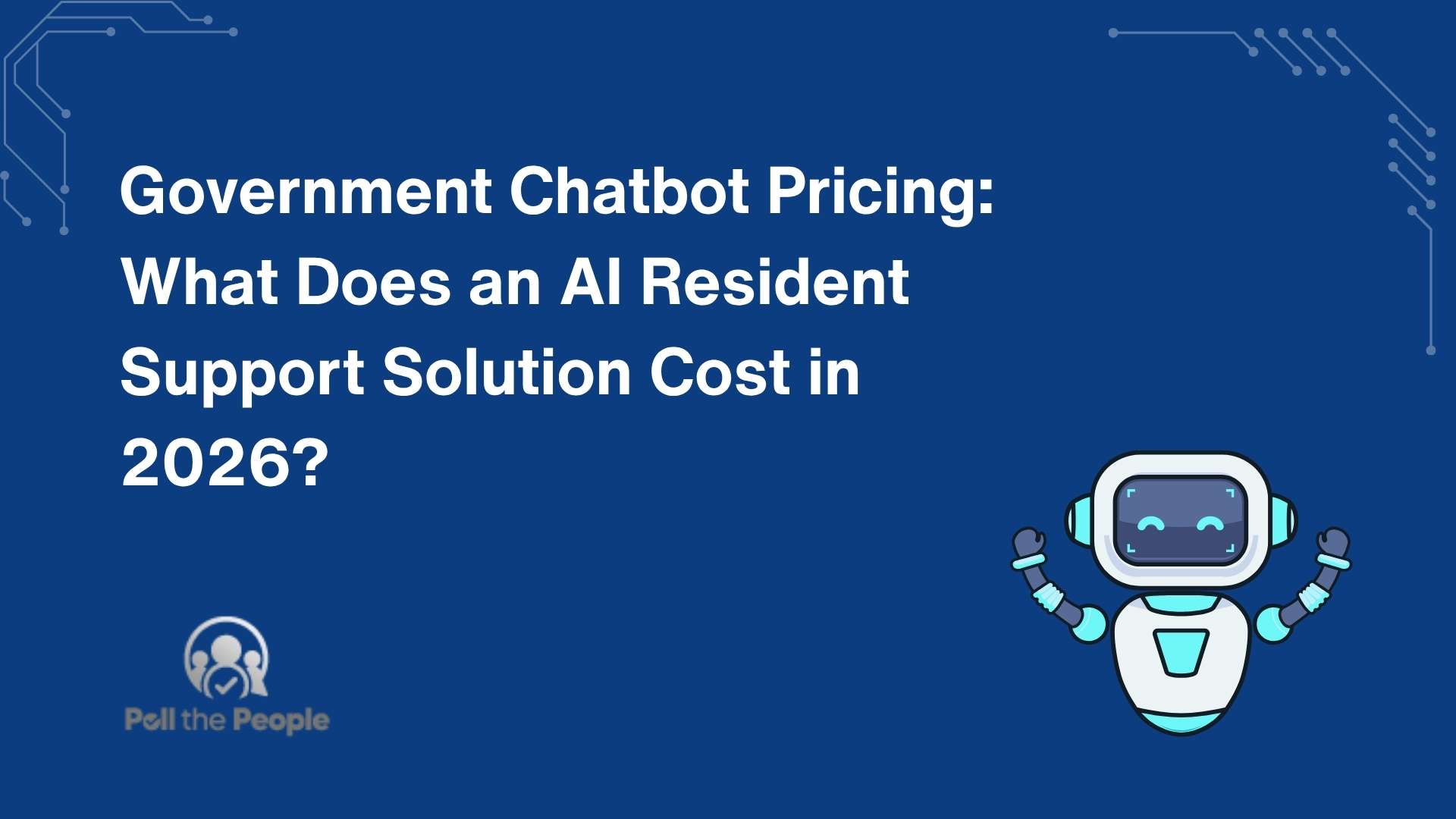 Government Chatbot Pricing: What Does an AI Resident Support Solution Cost in 2026?