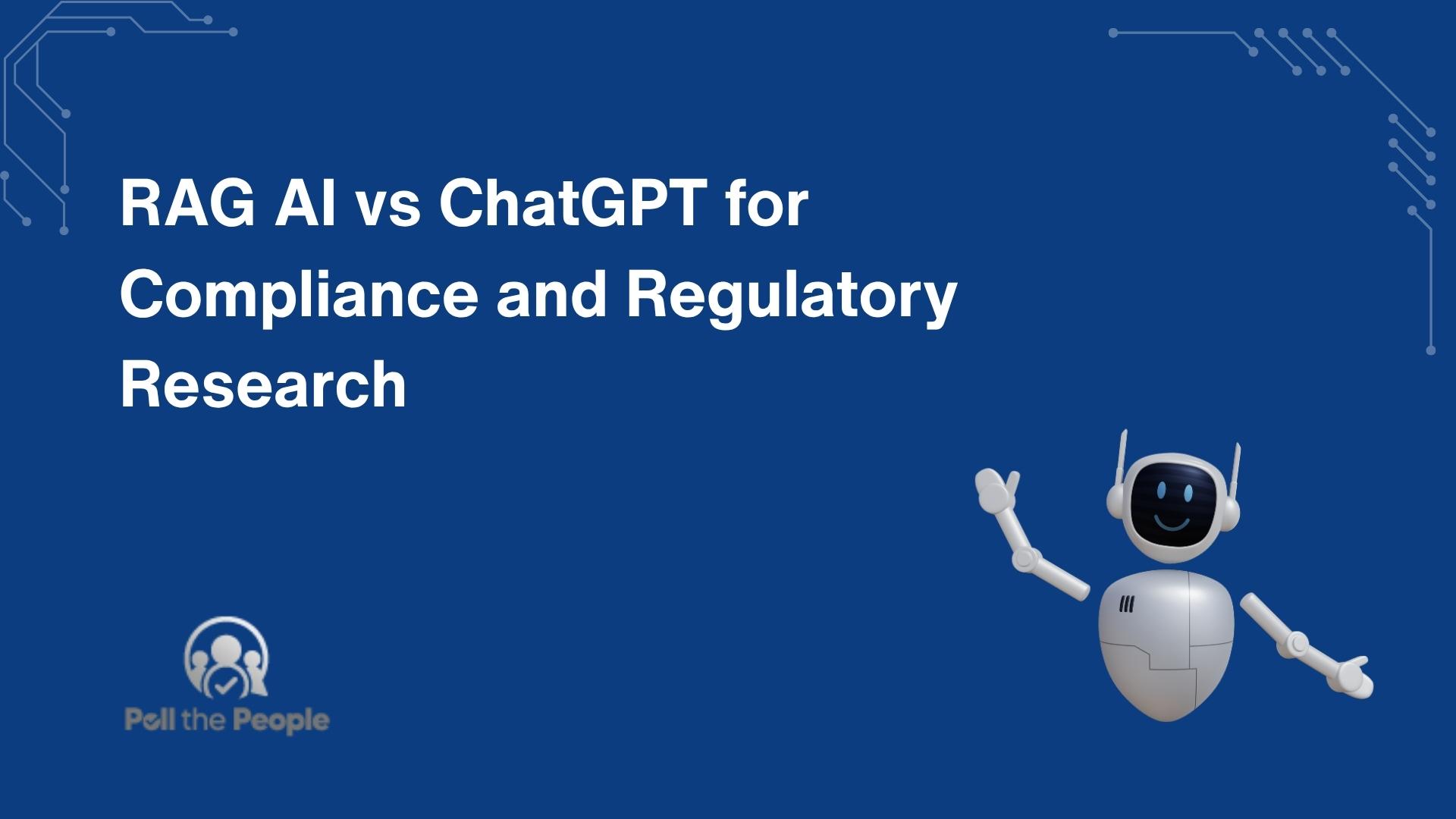 RAG AI vs ChatGPT for Compliance and Regulatory Research