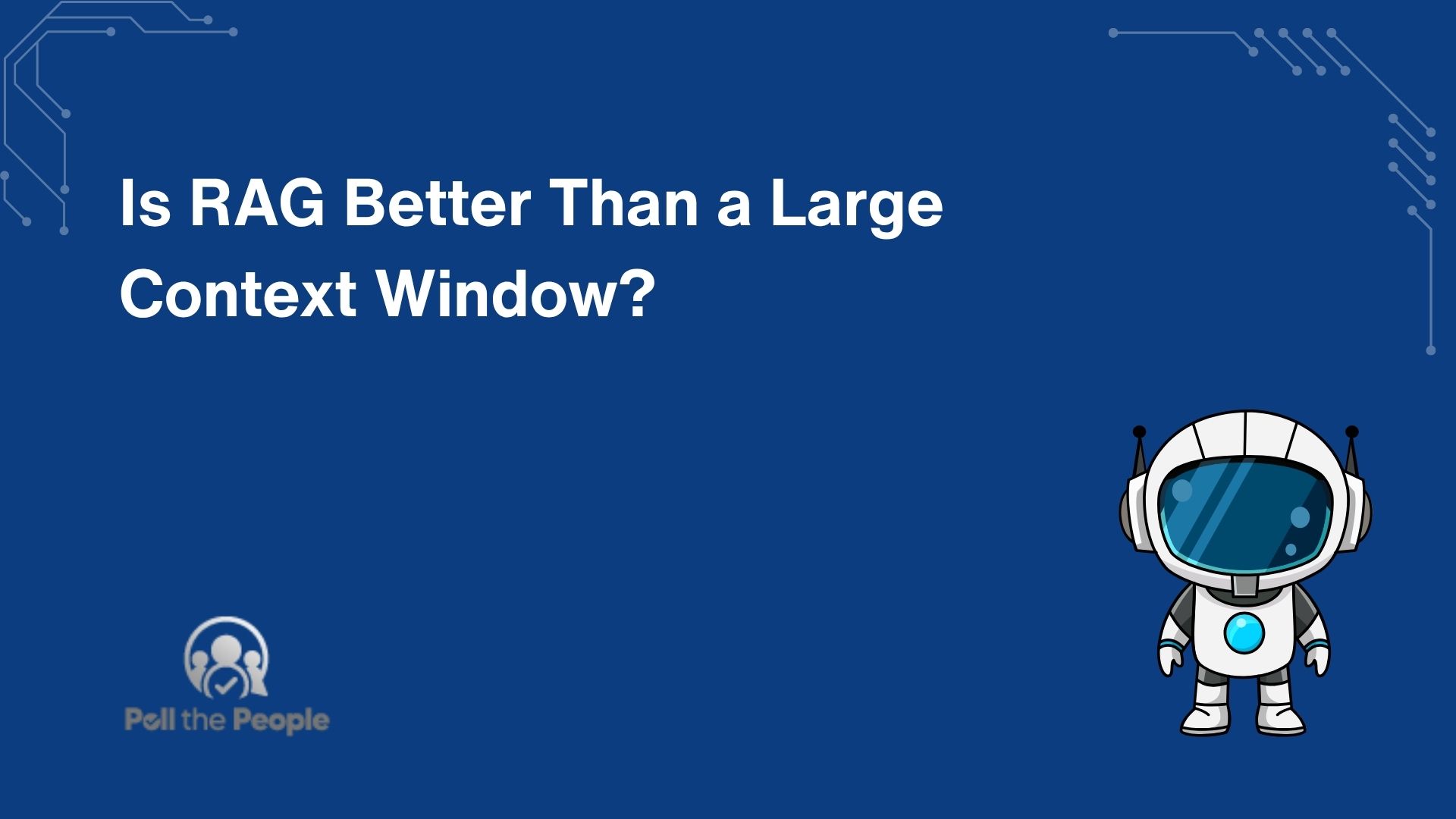 Is RAG Better Than a Large Context Window?