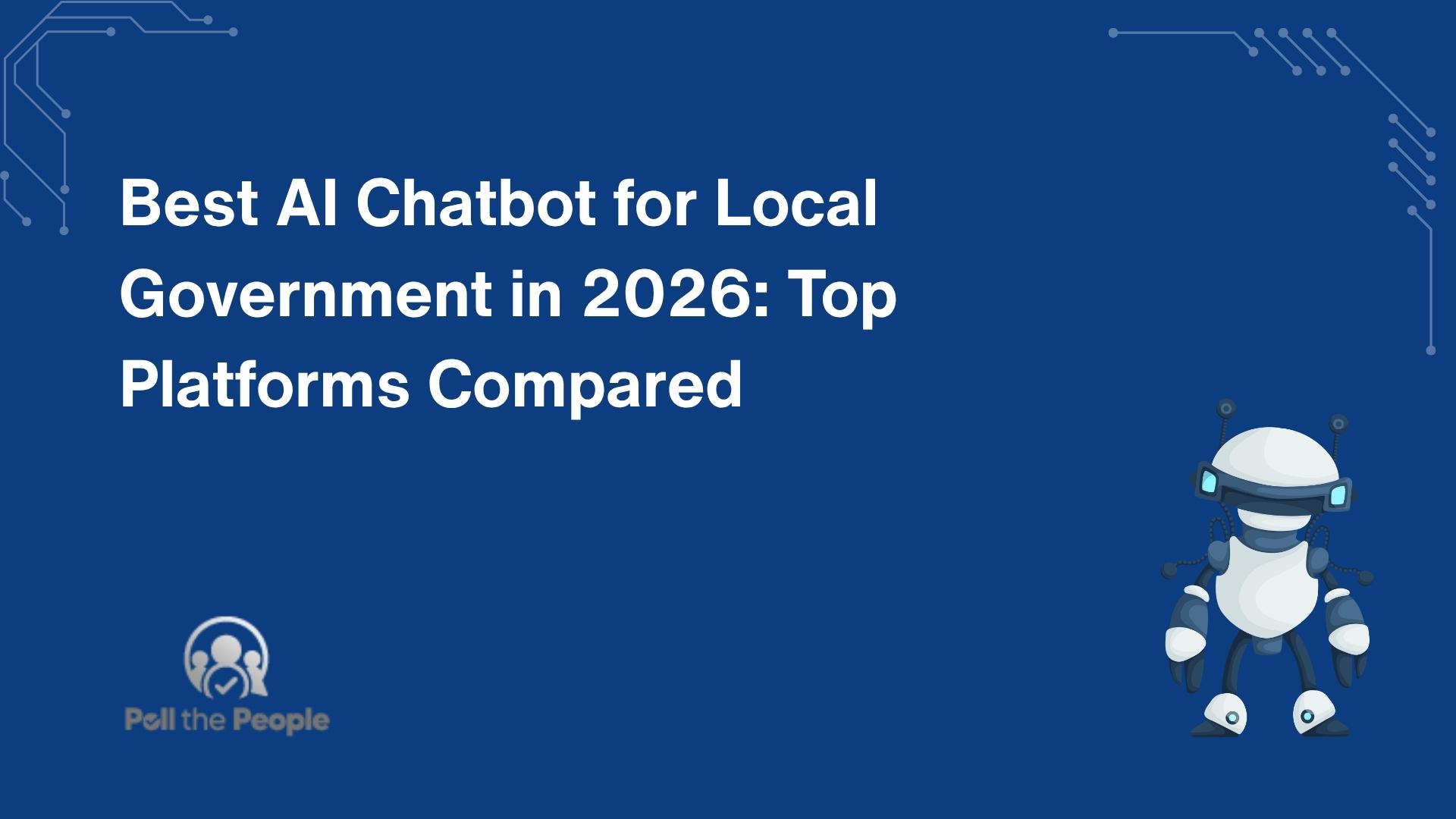 Best AI Chatbot for Local Government in 2026: Top Platforms Compared